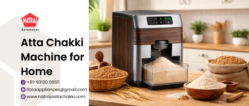 Atta Chakki Machine for Home vs Packaged Atta: A Practical Comparison