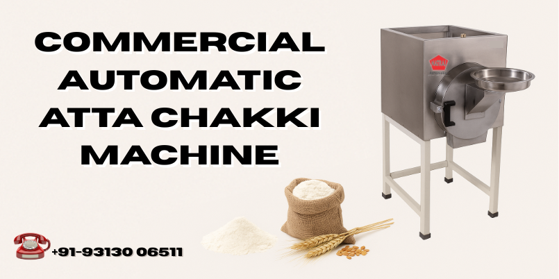 Meet the Flour Mills Machine: Commercial Automatic Atta Chakki Machine by NatrajAataChakki