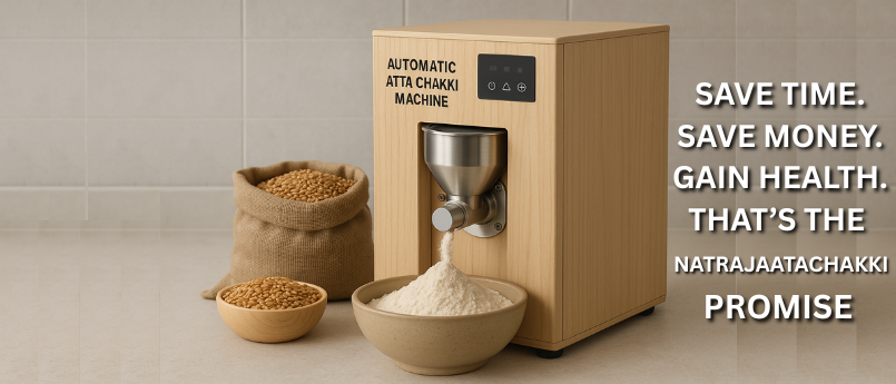 Save Time & Money: The Secret Power of an Automatic Atta Chakki