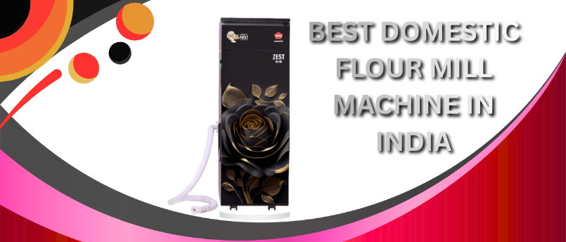 Best Domestic Flour Mill Machine in India – Why Natraj Gharghanti Leads the Market
